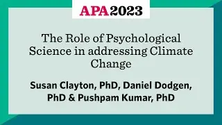 The Role of Psychological Science in addressing Climate Change