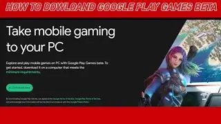 HOW TO DOWLOAND GOOGLE PLAY GAMES BETA IN YOUR LOW DEVICE PC FREE