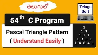 Pascal Triangle Pattern in C Telugu | c programming | Program 54