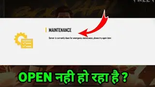 Free Fire Not Open Why ? Server is Currently Down For Emergency Maintenance Problem Solve