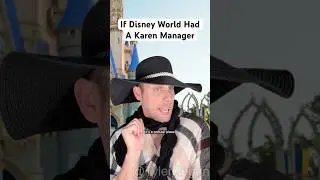 If Disney World Had A Karen Manager #shorts