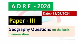 ADRE -2024 (15-09-2024)Geography solved paper