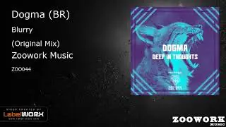 Dogma (BR) - Blurry (Original Mix)