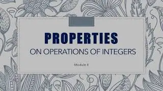 Properties on Operations of Integers