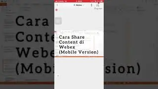 Cara Share Content di Webex, UUM. (Mobile Version)