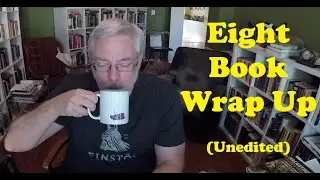 8 Book Wrap Up (unedited)
