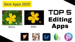 Top 5 Best Photo Editing Apps 🔥 Lets Try professional editing from Mobile in 2020📸