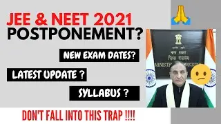 BIG UPDATE from HRD Ministry 🔥 | JEE & NEET 2021 Exam Date & Syllabus Reduction | THIS IS A TRAP 🙏