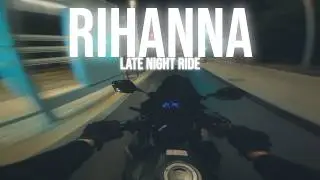 Rihanna Late Night Playlist Mix - Come Ride With Me