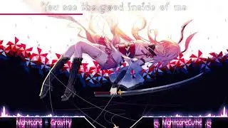「Nightcore」→ - Gravity - |Lyrics| Defences
