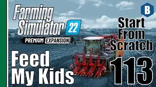 FARMING SIMULATOR 22 - Feed My Kids - ZIELONKA MAP - Start From Scratch - PART 113 - FS22 Let's Play