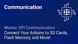 Master SPI Communication: Connect Your Arduino to SD Cards, Flash Memory, and More!