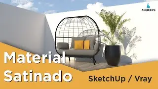 SKETCHUP & VRAY l  COMO CREAR UN MATERIAL SATINADO