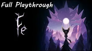 Fe - Full Game Playthrough / Walkthrough