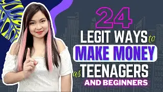 24 Ways to Make Money for Teens and Beginners | Part 2