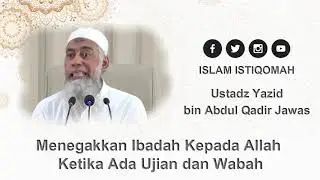 ikutilah protokol Allah dalam beribadah - Ustadz Yazid bin Abdul Qadir Jawas