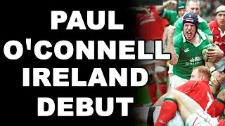 Paul O'Connell's Ireland Debut