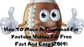 How To Make a Thumbnail For Free With Canva No Photoshop (Quickly!!) 2019