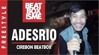 ADESRIO | CIREBON BEATBOX | FREESTYLE