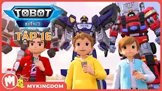 TOBOT 3 - CỨU TINH THÀNH PHỐ | Tập 16: Kẻ Thù Hung Hãn Và Những Người Hùng Mạnh Mẽ