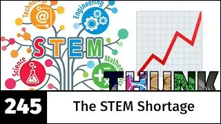 245. The STEM Shortage