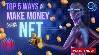 Top 5 Ways To Make Money With NFT  in 2022 | #livelifebetter888