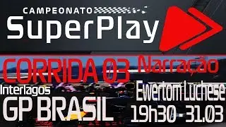 TERCEIRA  CORRIDA CAMPEONATO SUPERPLAY GP  BRASIL 31/03/2019 NARRAÇÃO EWERTOM LUCHESE