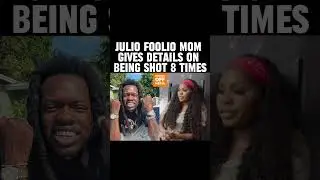 Julio foolio mom talks about being shot 8 times