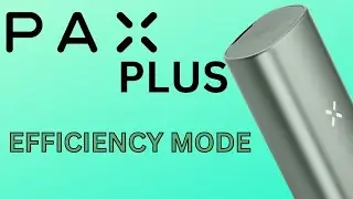 PAX PLUS EFFICIENCY MODE - How to use your 