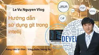 Hướng dẫn sử dụng git trong  intellij