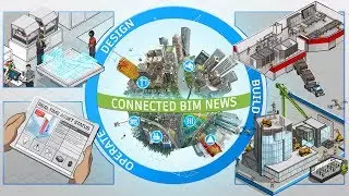Connected BIM News | EP 02