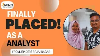 MY STORY AS A ANALYST FROM JSPIDERS RAJAJINAGAR | IN TOP MNC | DREAMS TO REALITY