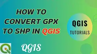 How to convert gpx to shp using QGIS | gpx to shp