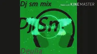 Dj sm mix Boro Loker Beti lo