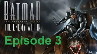 Batman The Enemy Within - #3 Fractured Mask (Full Playthrough)