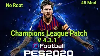 Pes 2020 Mobile Patch Champions League updated version 4.3.1 | No root | 45 mod