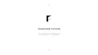 Transform Pattern Transform Pattern