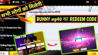 BUNNY mp40 Redeem Code | FREE FIRE REDEEM CODE | Bunny mp40 Skin Redeem Code