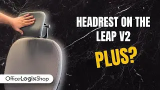 Is The Headrest Compatible With The Leap V2 Plus? | Office Logix Shop