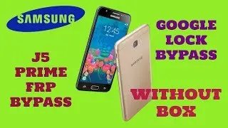 Samsung J5 Prime sm-g570f frp bypass google account تخطي حساب جوجل جي 5 برايم android 7