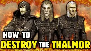 How To DESTROY The Thalmor In Skyrim