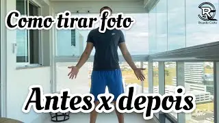 Como tirar foto antes x depois