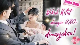 Demi bayar utang, menikah dengan pria 10 tahun lebih tua, ternyata bos triliunan yang menyayangiku!