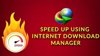 Speed Up Internet Downloads With Internet Download Manager