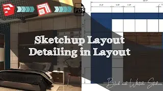 How to use Sketchup Layout | Detailing in Layout | #sketchup