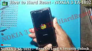 Nokia 3 TA 1032 Hard Reset & Blinking Problem Solution