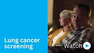 Targeted Lung Health Checks - why you should attend even if you feel well