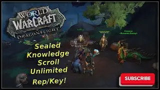WoW Guide - Sealed Knowledge Scroll Unlimited Rep/Key! - Dragonflight