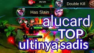 Alucard TOP ultinya sadis | ALUCARD mobile legends