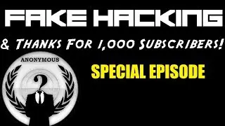 1,000 Subscriber Special & Fake Hacking?!?!